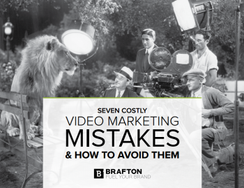 Brafton的视频营销资源讨论了七个常见错误以及如何避免它们。