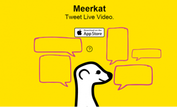 Meerkat提供了一种新的交互式视频使用方式。以下是五个品牌有效地使用它。