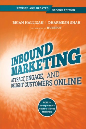 每一个营销人员都应该读的书:入站营销-在线吸引、参与和取悦客户